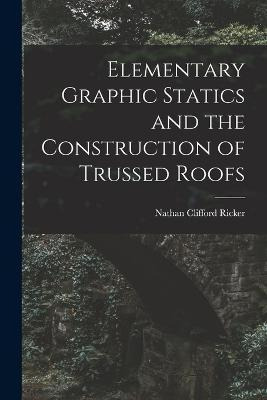 Libro Elementary Graphic Statics And The Construction Of ...