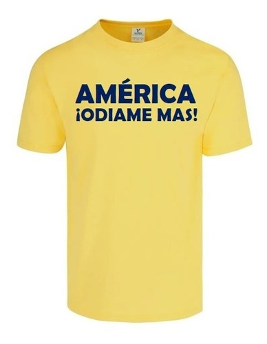 Playera Casual America Odiame Más Aguilas Comoda Futbol Moda