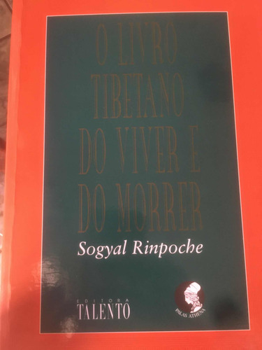 O Livro Tibetano Do Viver E Do Morrer (Usado)