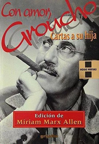 Con Amor, Groucho: Cartas A Su Hija