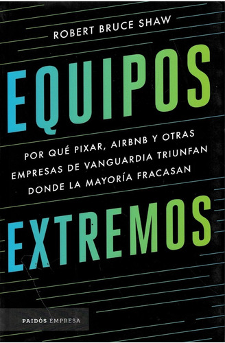 Equipos Extremos - Robert Bruce Shaw - Paidós