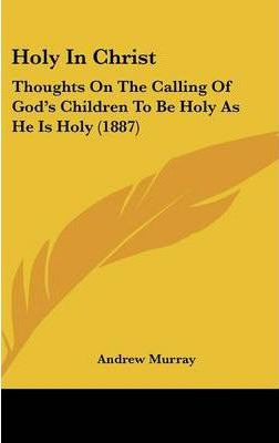 Libro Holy In Christ - Andrew Murray