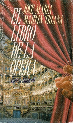 El Libro De La Opera Jose Maria Martin Triana 