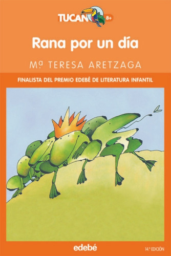 Rana Por Un Día (libro Original)