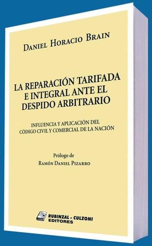 La Reparación Tarifada E Integral Ante El Despido Arbitrario