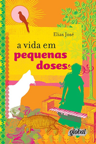 A vida em pequenas doses, de José, Elias. Série Jovens Inteligentes Editora Grupo Editorial Global, capa mole em português, 2000