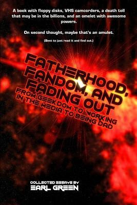 Libro Fatherhood, Fandom, And Fading Out - Earl Green