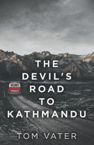 Libro: Libro The Deviløs Road To Kathmandu-inglés