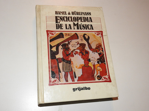 Enciclopedia De La Musica  Hamel & Hurlimann  L581 