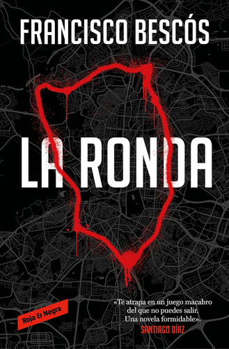 Libro: La Ronda The Round (roja & Negra) (spanish Edition)