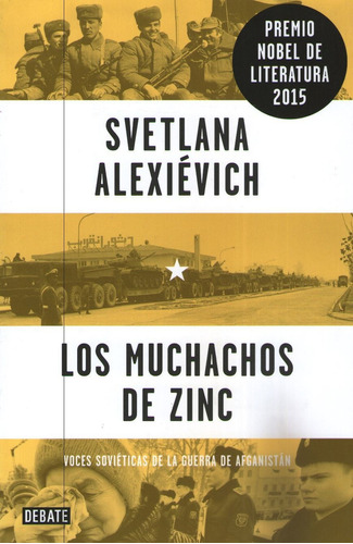 Los Muchachos De Zinc -  Alexievich Svetlana (premio Nobel)