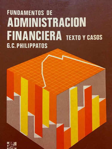 Fundamentos De Administración Financiera - Texto Y Casos