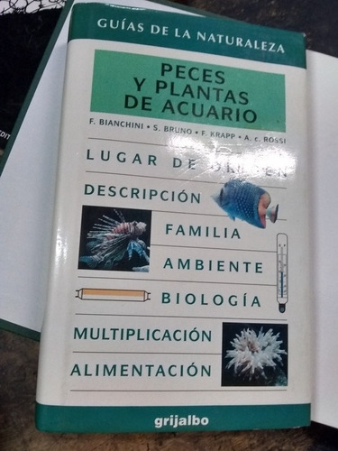 Guia De La Naturaleza. Peces Y Plantas De Acuario. Grijalbo.