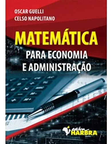 Libro Matematica P Economia E Administracao De Guelli O Ha