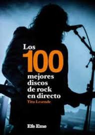 Los 100 Mejores Discos De Rock En Directo