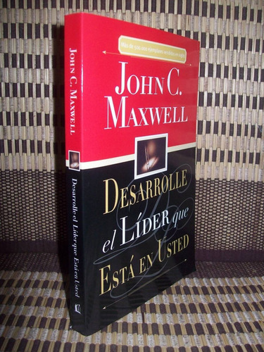 Desarrolle El Lider Que Esta En Usted - John Maxwell®