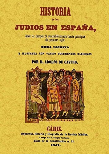 Historia De Los Judios En España Desde Los Tiempos De  - #w