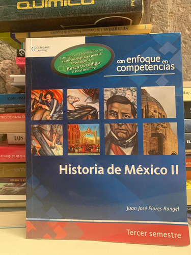 Historia De México Ii Con Enfoque En Competencias - Flores