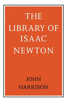 Libro The Library Of Isaac Newton - John Harrison
