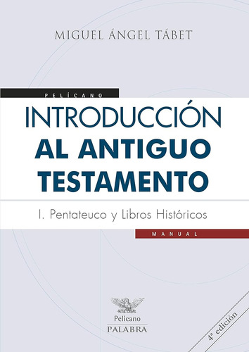 Introducción Al Antiguo Testamento I. Pentateuco Y Libros Hi
