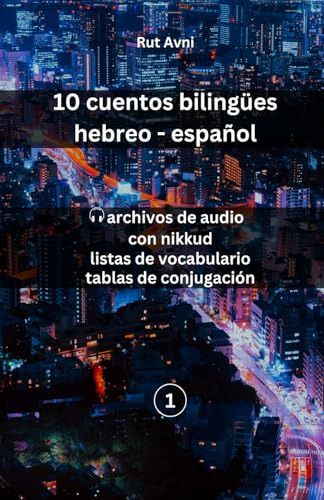 10 Cuentos Hebreo-español: (con Archivos De Audio, Listas De
