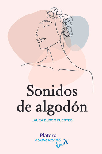 Libro Sonidos De Algodon - Laura Busom Fuertes
