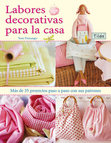 Labores Decorativas Para La Casa. Tilda - Finnanger, Tone