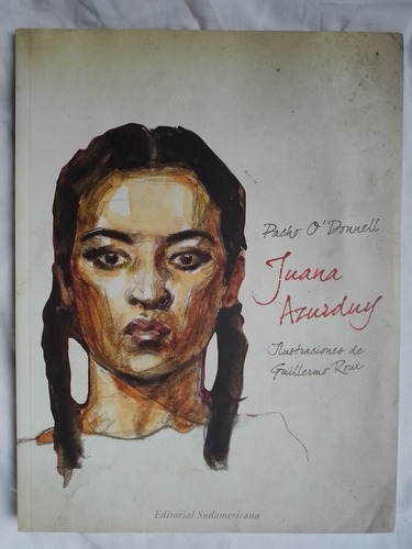 Juana Azurduy / O'donnell, Pacho / Roux, Guillermo