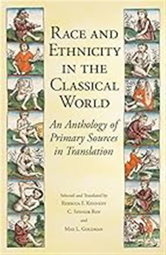Race And Ethnicity In The Classical World: An Anthology Of P