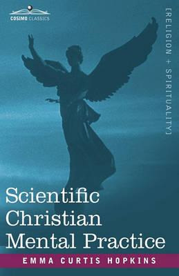 Libro Scientific Christian Mental Practice - Emma Curtis ...