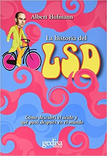 Historia Del Lsd, La - Hofman, Albert