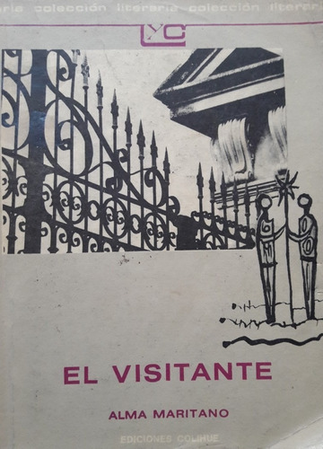 El Visitante, Alma Maritano. Ed. Colihue 