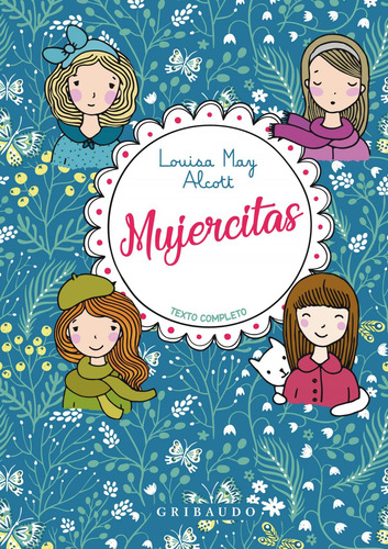 Libro: Mujercitas. May Alcott, Louisa. Gribaudo