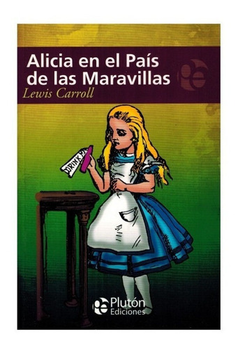 Libro: Alicia En El País De Las Maravillas / Lewis Carroll