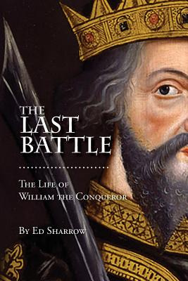 Libro The Last Battle: The Life Of William The Conqueror ...