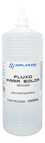 Fluxo De Solda No Clean Implastec 1 Litro