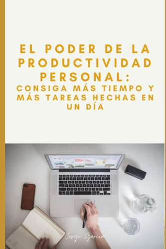 Libro: El Poder De La Productividad Personal: Más Horas Y En