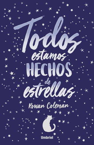 Libro: Todos Estamos Hechos De Estrellas (narrativa De Umbrí