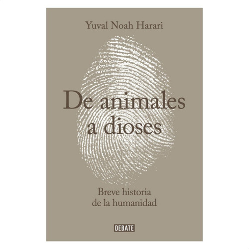 De Animales A Dioses - Yuval Noah Harari