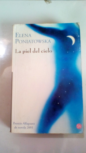 Libro La Piel Del Cielo Premio Alfaguara 2001