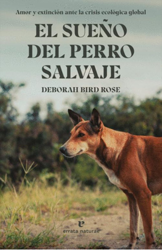 Libro El Sueño Del Perro Salvaje