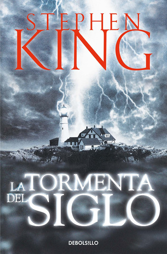 La Tormenta Del Siglo - King, Stephen  - *