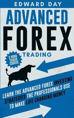 Libro Advanced Forex Trading : Learn The Advanced Forex I...