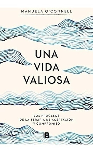 Una Vida Valiosa - O'connell, Manuela