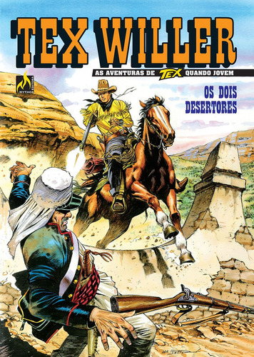 Tex Willer Nº 05: Os dois desertores, de Boselli, Mauro. Série Tex Willer (05), vol. 05. Editora Edições Mythos Eireli,Sergio Bonelli Editore, capa mole em português, 2020