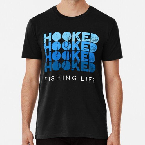 Remera Hooked Fishing Life (fuente Blanca) Algodon Premium