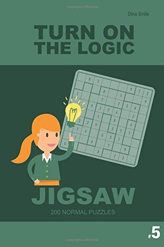 Turn On The Logic Jigsaw 200 Normal Puzzles 9x9 (volume 5) (