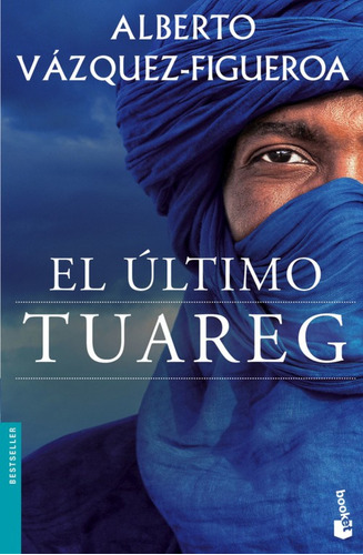 El Ultimo Tuareg - Vazquez-figueroa Alberto