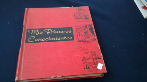 Mis Primeros Conocimiento Automóviles, Minería- Grolier