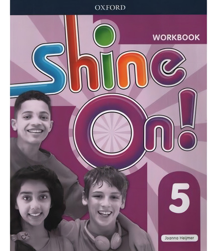 SHINE ON 5 - WorkBook, de GRAINGER, KIRST. Editorial Oxford University Press en inglês internacional